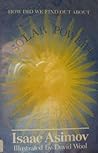 How Did We Find Out About Solar Power? How Did We Find Out About Solar Power?