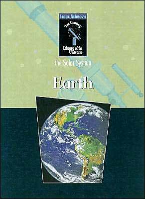 Earth: Our Home Base (Library of the Universe)