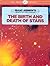 The Birth and Death of Stars