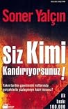 Siz Kimi Kandırıyorsunuz!