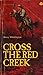 Cross the Red Creek
