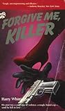 Forgive Me Killer