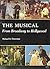 The Musical: From Broadway to Hollywood