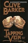 Tapping the Vein by Clive Barker