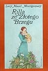 Rilla ze Złotego Brzegu by L.M. Montgomery