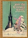 Why the Chimes Rang and Other Stories by Raymond Macdonald Alden