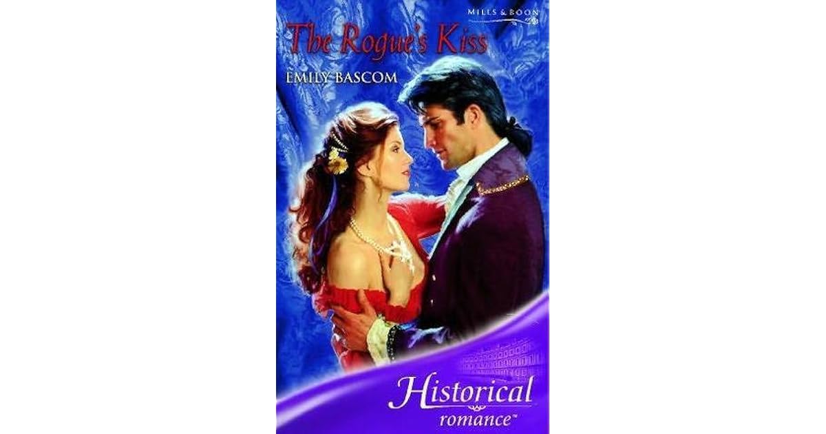 The Rogue's Kiss by Emily Bascom