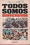 Todos Somos Subversivos (Pensadores y temas de hoy)