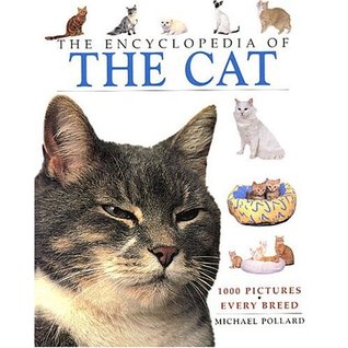 The Encyclopedia Of The Cat (Encyclopedias Of Animal Breeds)