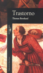 Portada de Trastorno, de Thomas Bernhard