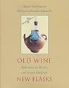 Old Wine New Flasks: Reflections on Science and Jewish Tradition