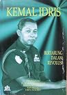 Kemal Idris: Bertarung dalam Revolusi Kemal Idris: Bertarung dalam Revolusi