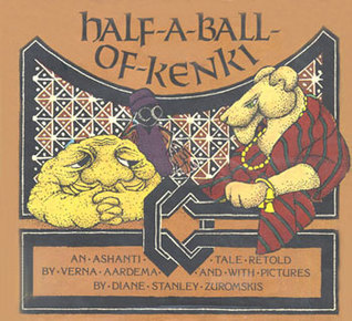 Half-A-Ball-Of-Kenki: An Ashanti Tale (Hardcover)
