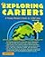 Exploring Careers : A Young Person's Guide to 1,000 Jobs