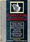 Conductors in conversation: Herbert von Karajan, Sir Georg Solti, Carlo Maria Giulini, Claudio Abbado, Eugene Ormandy, Riccardo Muti, James Levine