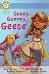 Gooey Gummy Geese (Book #2: Speak With Me Books)