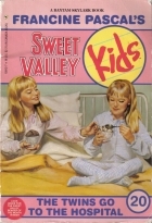 The Twins Go to the Hospital (Sweet Valley Kids, #20)