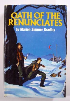 Oath of the Renunciates (Darkover #10/13)