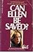 Can Ellen Be Saved?