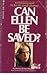 Can Ellen Be Saved?