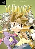 Le collège invisible, Tome 4 à 7