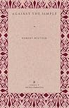 Against the Simple (Wick Chapbook Series 1)