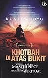 Khotbah di Atas Bukit by Kuntowijoyo Khotbah di Atas Bukit by Kuntowijoyo