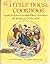 The Little House Cookbook: ...
