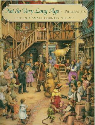 Not So Very Long Ago: Life in a Small Country Village (Hardcover)