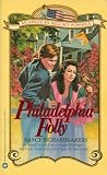 Philadelphia Folly by Nancy Richards-Akers