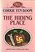 The Hiding Place by Corrie ten Boom The Hiding Place by Corrie ten Boom