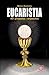 Eucaristía: 401 Preguntas - respuestas
