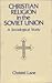 Christian Religion in the Soviet Union: A Sociological Study