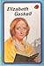 Elizabeth Gaskell (Ladybird History Series ; 45)