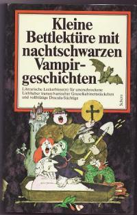 Kleine Bettlektüre Mit Nachtschwarzen Vampirgeschichten (Hardcover)