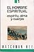 Hombre Espiritual (Spanish Edition) (Libro 1) (espiritu, alma y cuerpo)