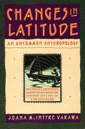 Changes in Latitude: An Uncommon Anthropology (Paperback)