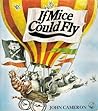 If Mice Could Fly (A Sparrow book)