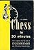 E. S. Lowe's Chess in 30 Minutes
