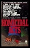 Homicidal Acts