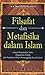 Filsafat dan Metafisika dalam Islam by Muhammad Sholikhin
