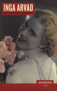 Inga Arvad - Den Skandaløse Skandinav (Paperback)