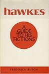 Hawkes: A Guide to His Fictions.
