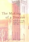 The Making of a Diocese: Maitland, Its Bishop, Priests and People 1866-1909