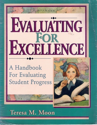Evaluating for Excellence: A Handbook for Evaluating Student Progress (Paperback)