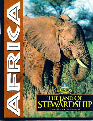 AFRICA The Land Of Stewardship (Paperback)(KONOS Culture Series)