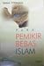 Para Pemikir Bebas Islam: M...