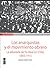 Los anarquistas y el movimiento obrero: La alborada de "la idea" en Chile. 1893-1915