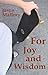 For Joy and Wisdom