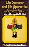 The Sorcerer & His Apprentice: Unknown Hermetic Writings of S.L. MacGregor Mathers & J.W. Brodie-Innes (Roots of the Golden Dawn Series)